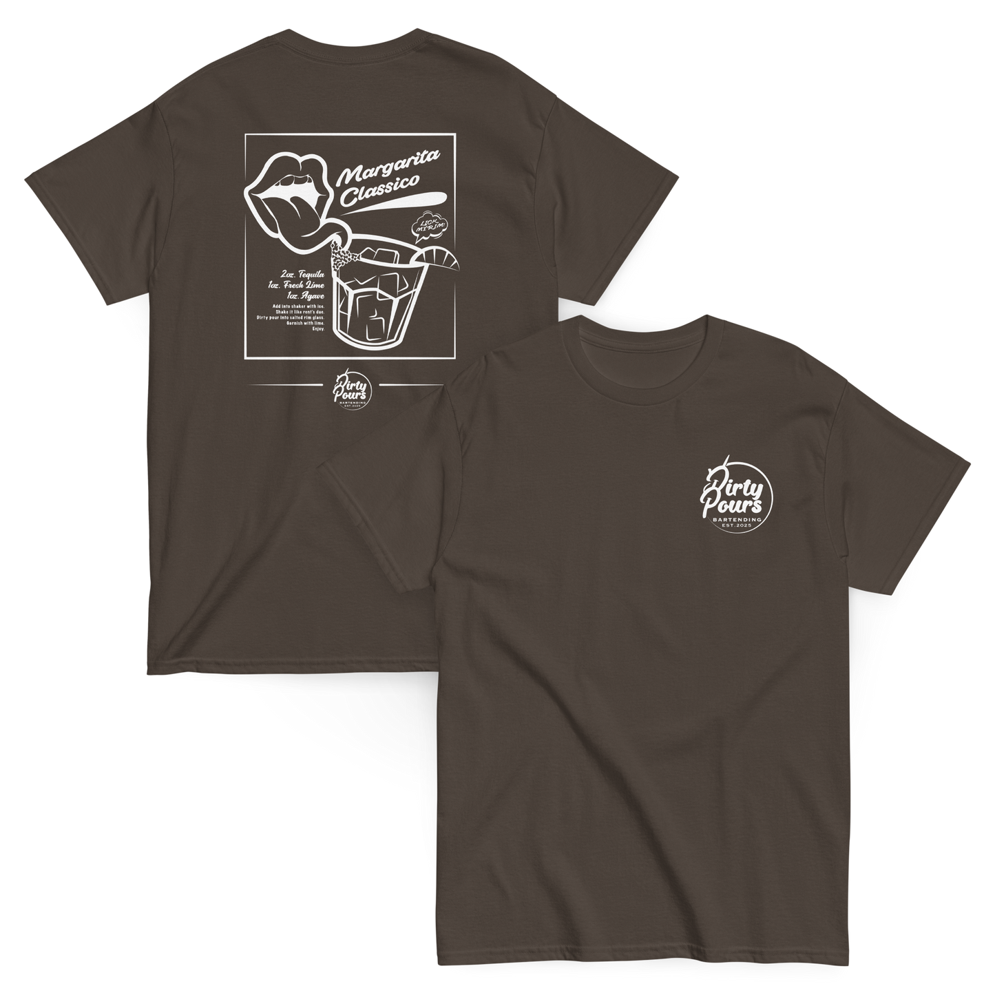 Dirty Pours Margarita Classico Brown T-Shirt