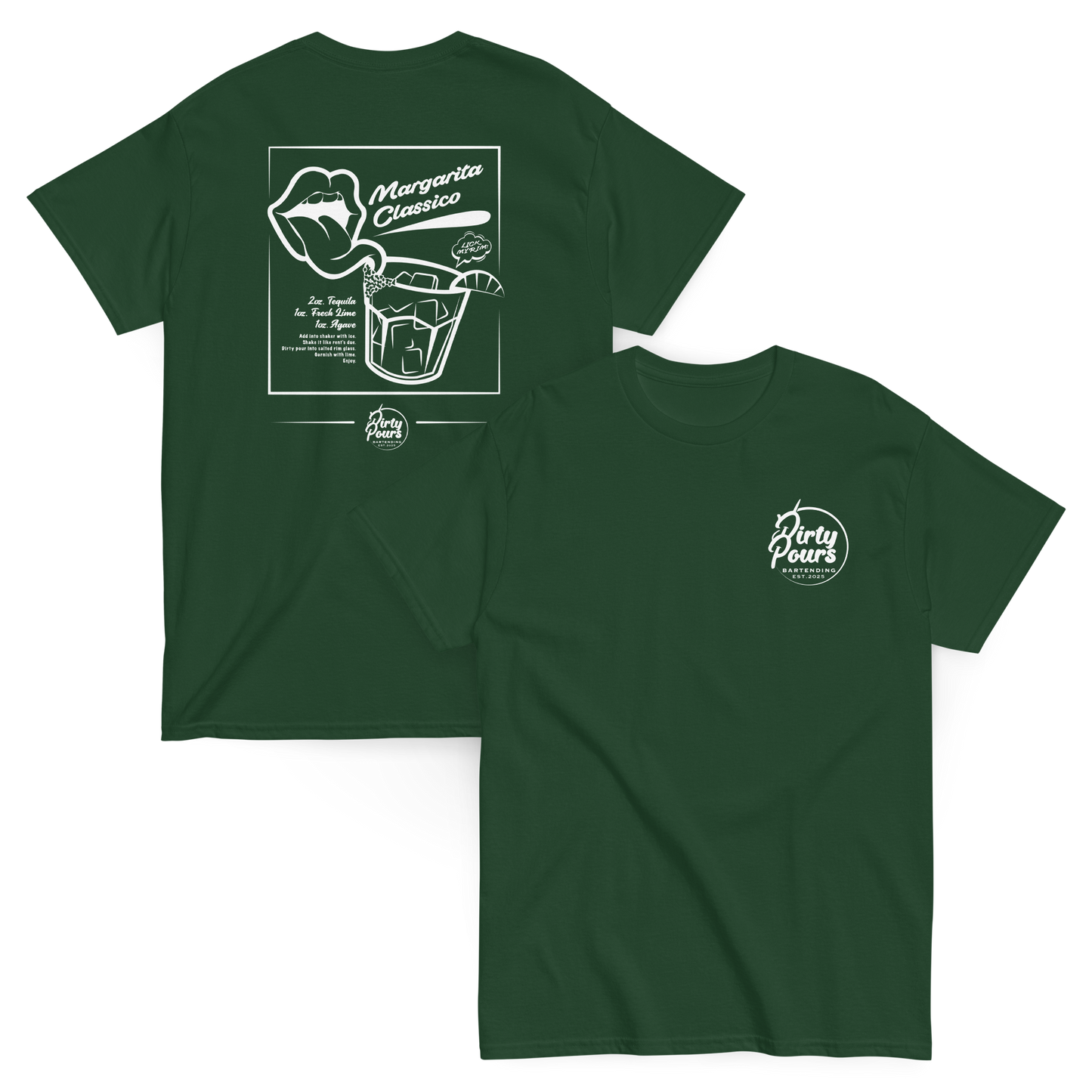 Dirty Pours Margarita Classico Green T-Shirt